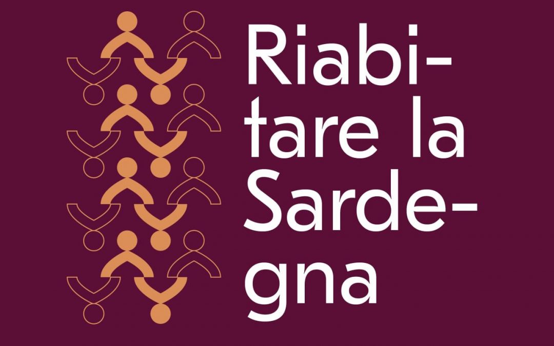 “Riabitare la Sardegna”, le Comunità locali incontrano gli Investitori e gli Innovatori